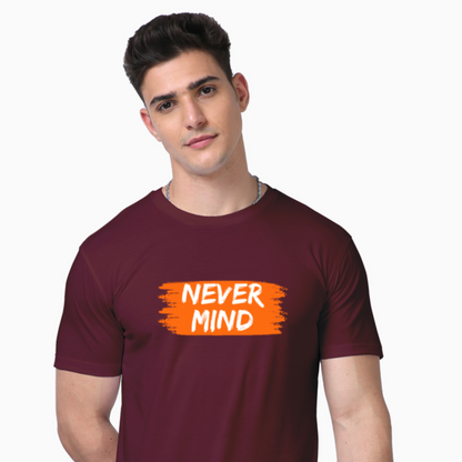 Never Mind | Men Graphic Printed T-Shirt