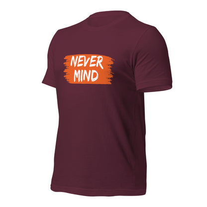 Never Mind | Men Graphic Printed T-Shirt