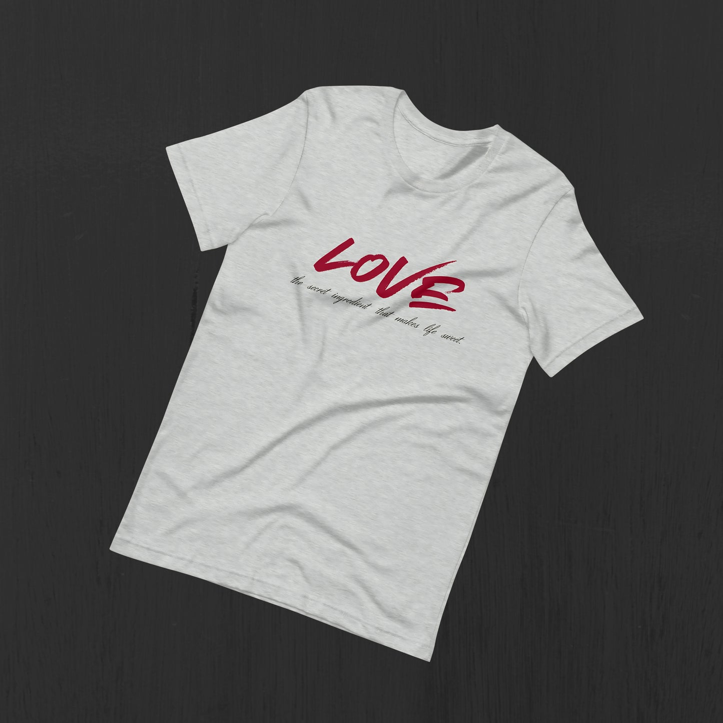 Love Secret Ingredient | Unisex Round Neck Half Sleeve T-shirt