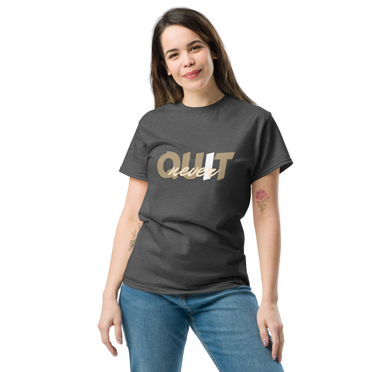 I Never Quit | Women Round Neck Half Sleeve T-shirt