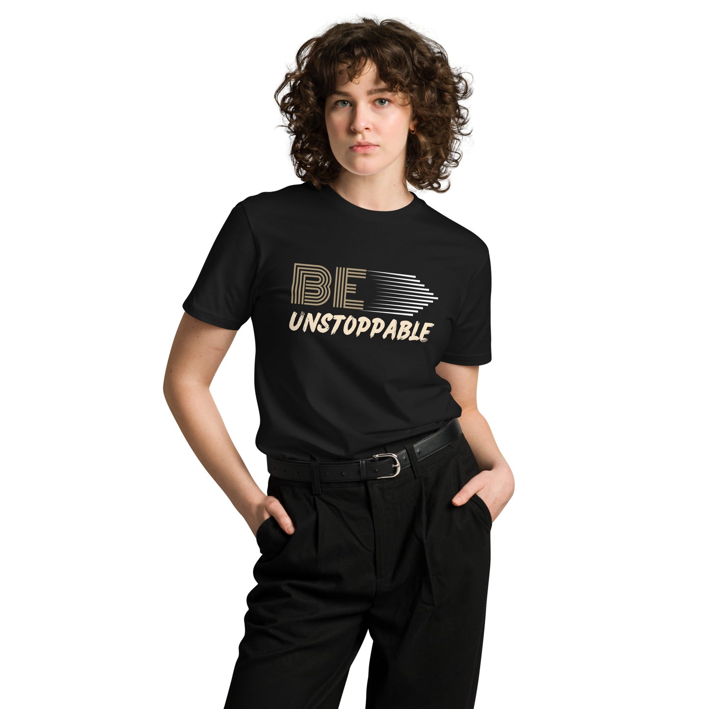 Be Unstoppable | Women Round Neck Half Sleeve T-shirt