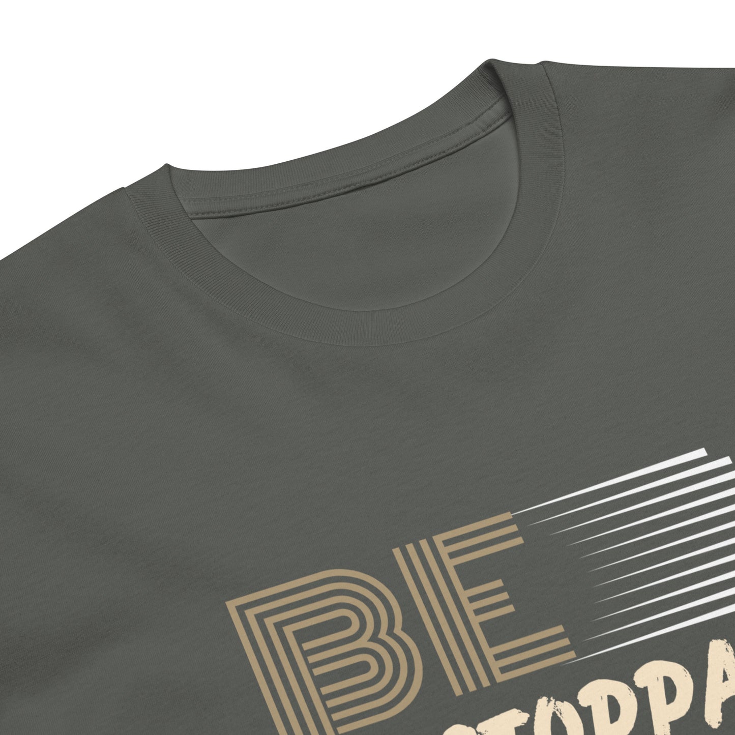 Be Unstoppable | Men Round Neck Half Sleeve T-shirt