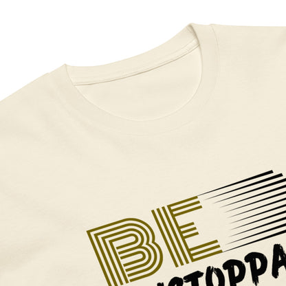 Be Unstoppable | Men Round Neck Half Sleeve T-shirt