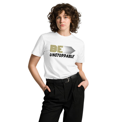 Be Unstoppable | Women Round Neck Half Sleeve T-shirt