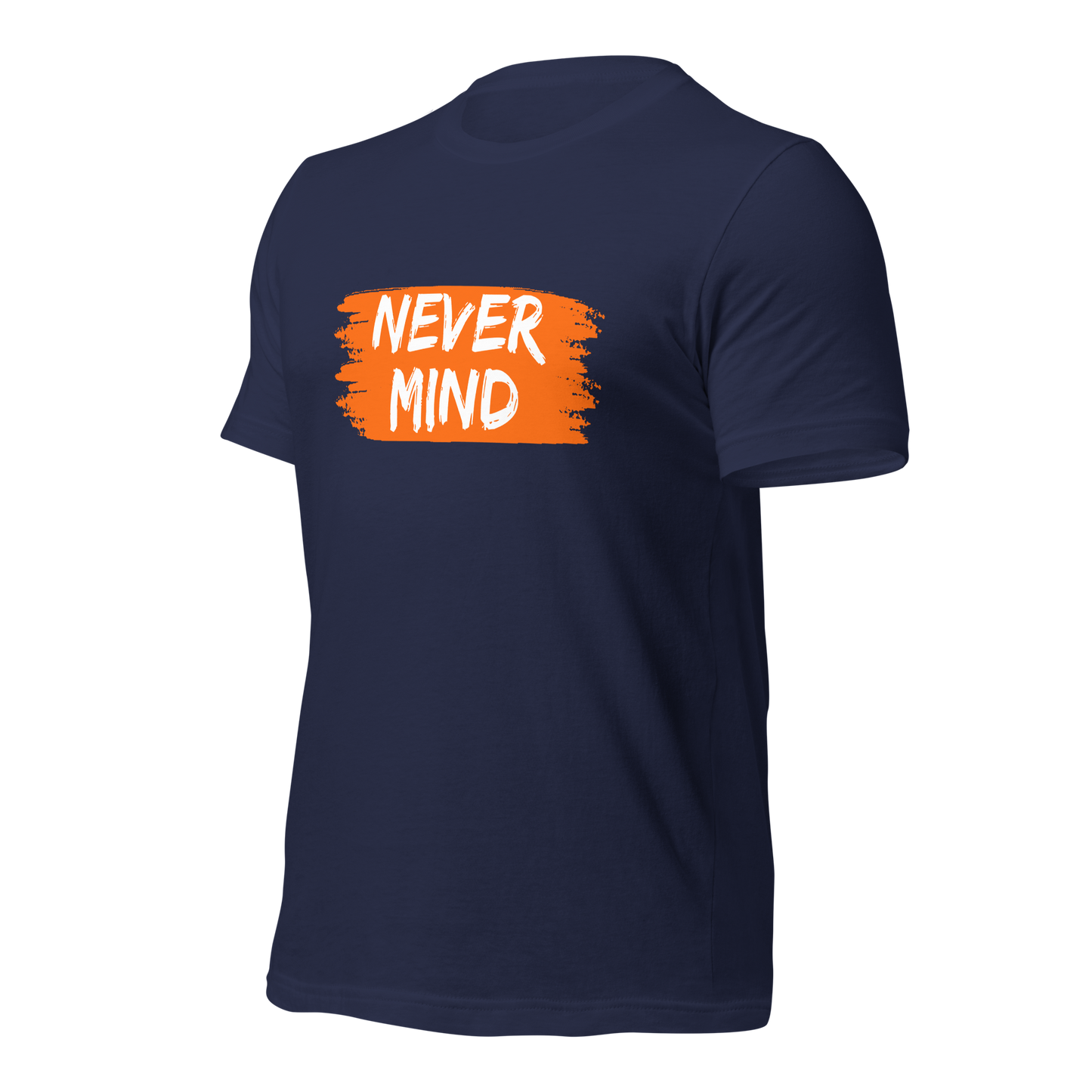 Never Mind | Men Graphic Printed T-Shirt