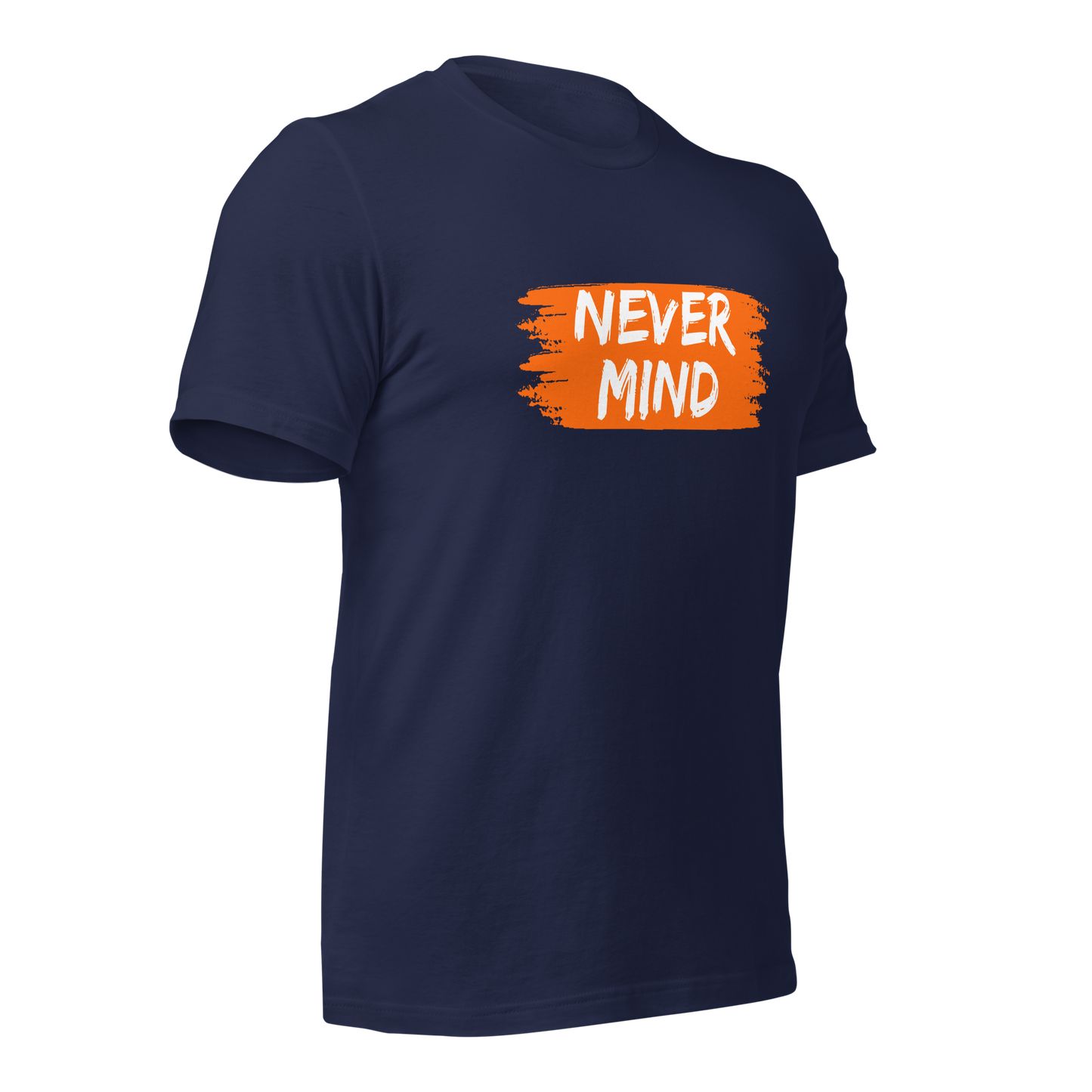 Never Mind | Men Graphic Printed T-Shirt