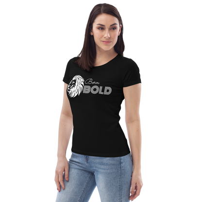 Born Bold | Women Graphic Printed T-Shirt